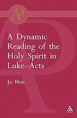 Dynamic Reading of the Holy Spirit in Luke-Acts