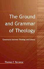 The Ground and Grammar of Theology