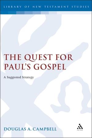 The Quest for Paul''s Gospel