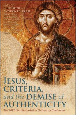 Jesus, Criteria, and the Demise of Authenticity