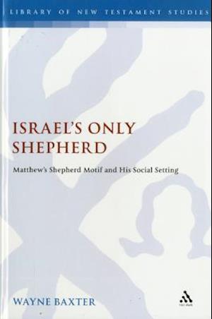 Israel's Only Shepherd