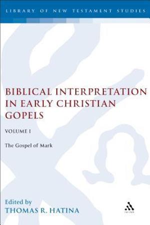 Biblical Interpretation in Early Christian Gospels Volume 1