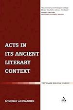 Acts in its Ancient Literary Context