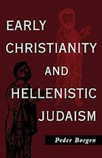 Early Christianity and Hellenistic Judaism