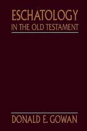 Eschatology in the Old Testament