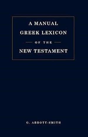 Manual Greek Lexicon of the New Testament