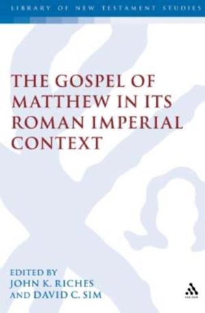 Gospel of Matthew in its Roman Imperial Context