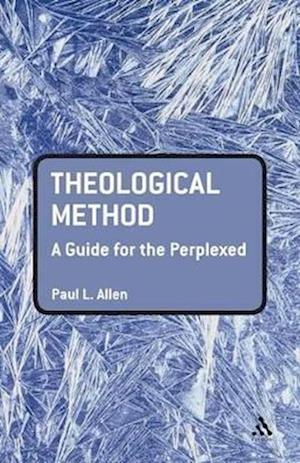 Theological Method: A Guide for the Perplexed