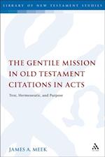 The Gentile Mission in Old Testament Citations in Acts