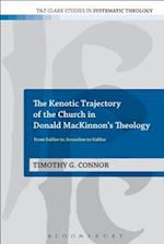 The Kenotic Trajectory of the Church in Donald MacKinnon's Theology