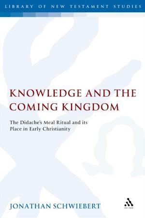 Knowledge and the Coming Kingdom