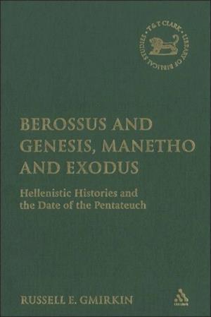 Berossus and Genesis, Manetho and Exodus