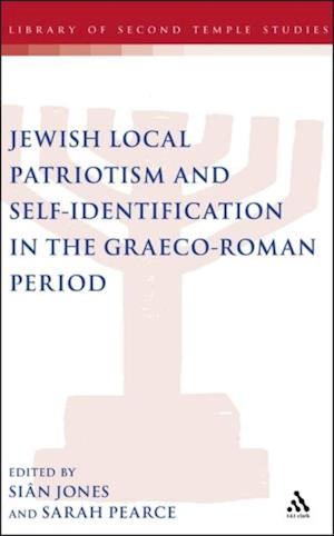 Jewish Local Patriotism and Self-Identification in the Graeco-Roman Period