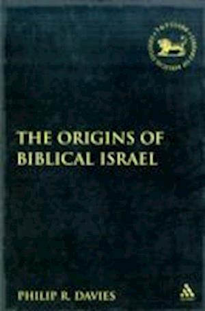 The Origins of Biblical Israel