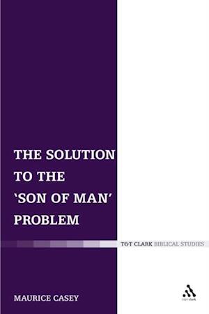 The Solution to the ''Son of Man'' Problem