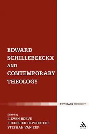 Edward Schillebeeckx and Contemporary Theology