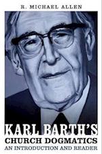 Karl Barth's Church Dogmatics: An Introduction and Reader