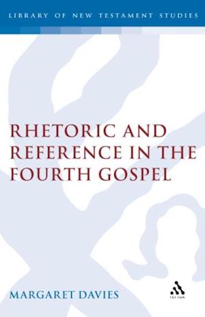 Rhetoric and Reference in the Fourth Gospel