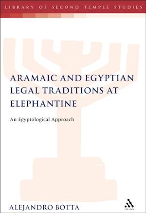 The Aramaic and Egyptian Legal Traditions at Elephantine