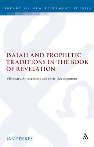 Isaiah and Prophetic Traditions in the Book of Revelation