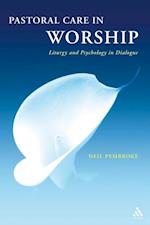 Pastoral Care in Worship