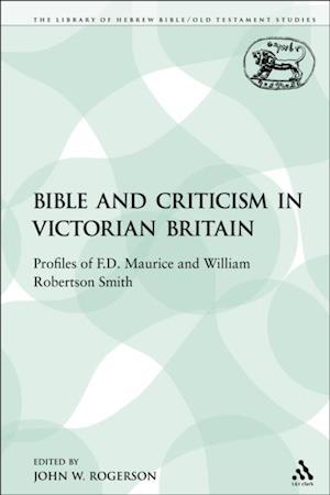 The Bible and Criticism in Victorian Britain