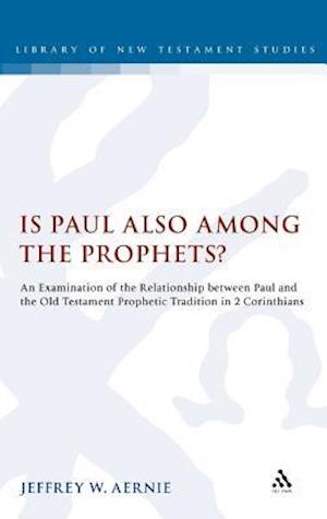 Is Paul also among the Prophets?