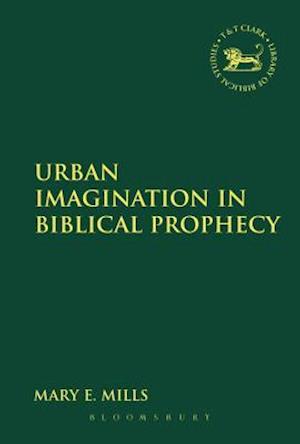 Urban Imagination in Biblical Prophecy