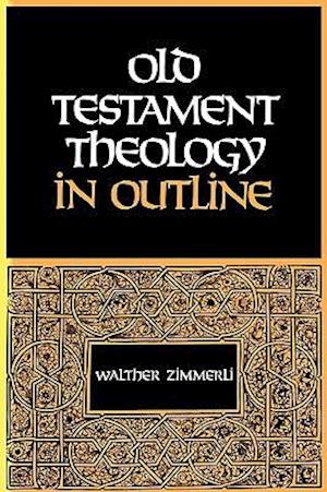 Old Testament Theology in Outline