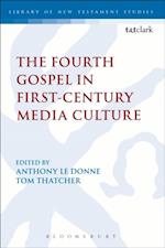 The Fourth Gospel in First-Century Media Culture