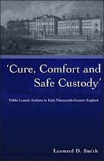 Cure, Comfort and Safe Custody