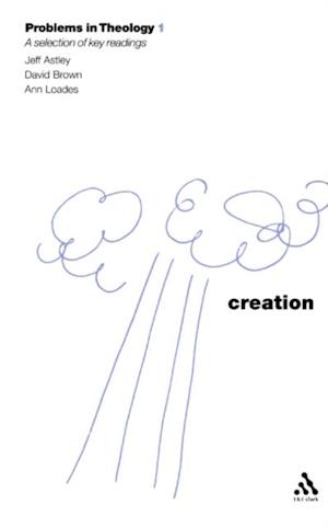 Creation (Problems in Theology)