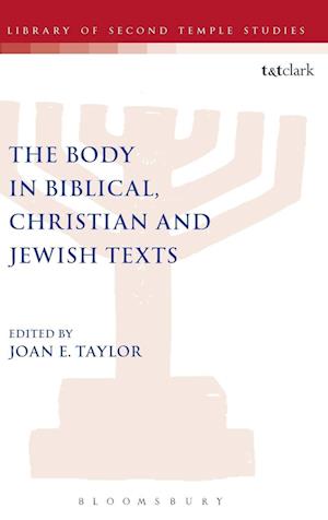 The  Body in Biblical, Christian and Jewish Texts