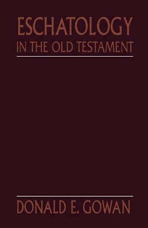 Eschatology in the Old Testament