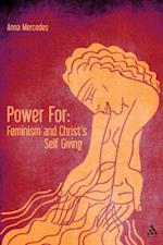 Power For: Feminism and Christ''s Self-Giving