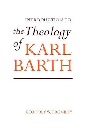 Introduction to the Theology of Karl Barth