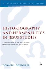 Historiography and Hermeneutics in Jesus Studies