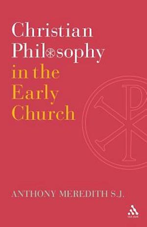 Christian Philosophy in the Early Church