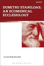 Dumitru Staniloae: An Ecumenical Ecclesiology