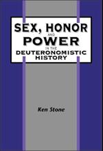 Sex, Honor, and Power in the Deuteronomistic History