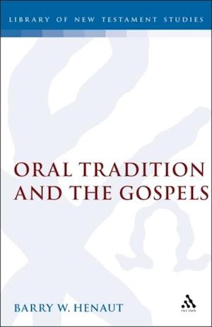 Oral Tradition and the Gospels