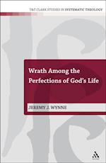 Wrath Among the Perfections of God''s Life