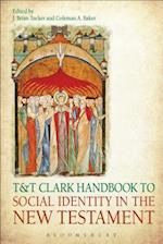 T&T Clark Handbook to Social Identity in the New Testament