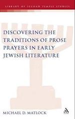 Discovering the Traditions of Prose Prayers in Early Jewish Literature