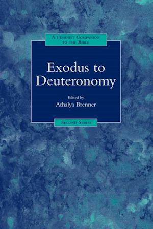 A Feminist Companion to Exodus to Deuteronomy