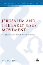 Jerusalem and the Early Jesus Movement