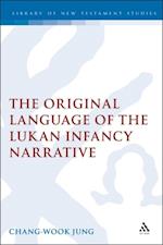 Original Language of the Lukan Infancy Narrative