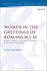 Women in the Greetings of Romans 16.1-16