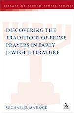 Discovering the Traditions of Prose Prayers in Early Jewish Literature