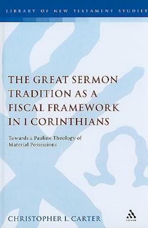 The Great Sermon Tradition as a Fiscal Framework in 1 Corinthians